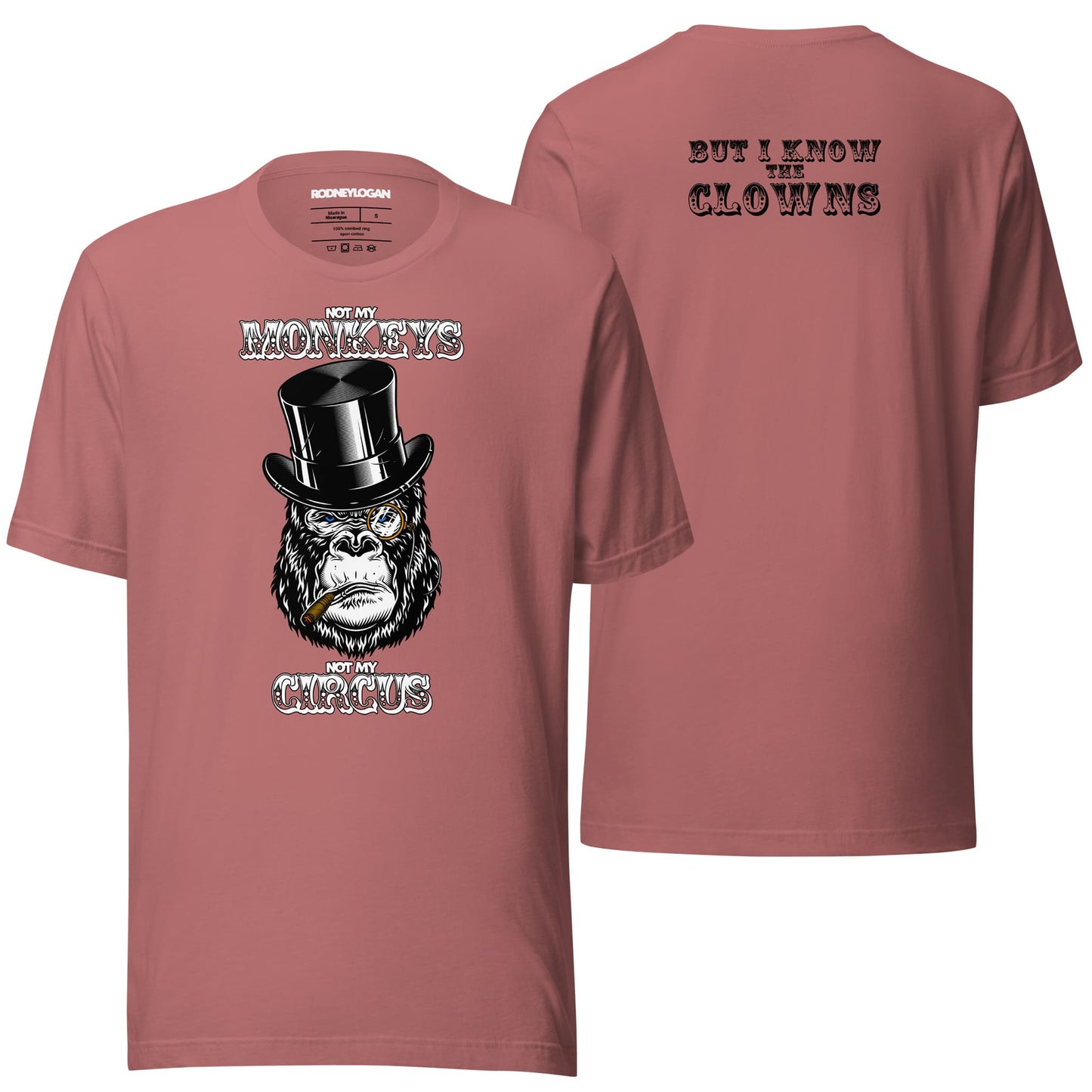 A soft mauve t-shirt featuring the "Not My Monkeys, Not My Circus" design, offering a subtle, elegant backdrop for the playful graphics. Ideal for casual wear with a chic twist.